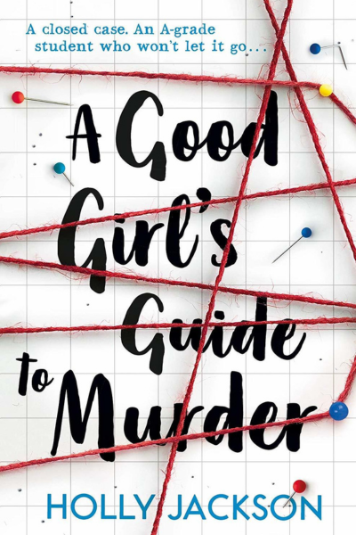 "A Good Girl's Guide to Murder"