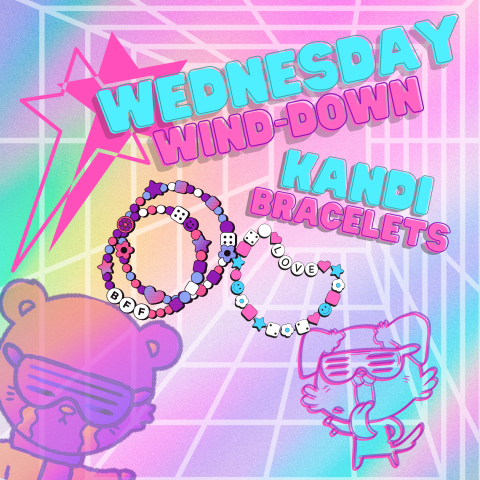 The text "Wednesday Wind-Down" and "Kandi Bracelets" are printed above two beaded bracelets and cartoon bears wearing sunglasses.