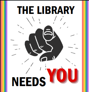 A hand pointing at the reader with the text "The Library Needs You" in