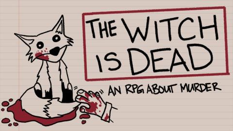 The Witch is Dead: an RPG About Murder header