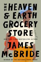 The Heaven and Earth Grocery Store book cover image