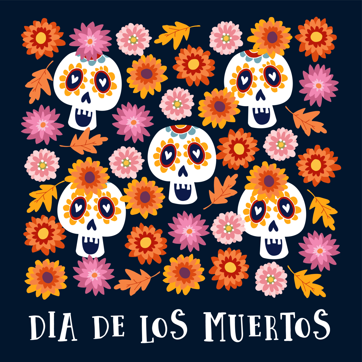 Words "Dia de los Muertos" with smiling skulls, flowers and leaves