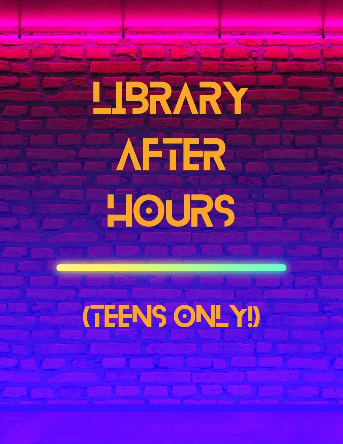 brick wall with the words library after hours teens only