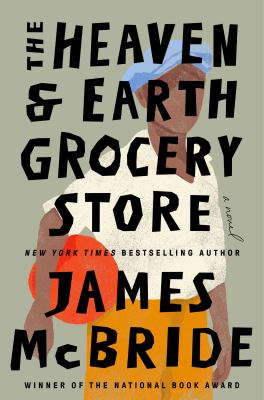 Cover of James McBride's The Heaven and Earth Grocery Store