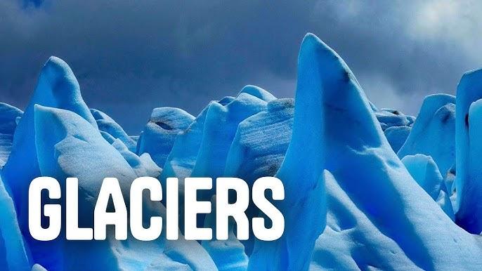 Glaciers